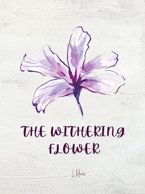 cover image of The Withering Flower